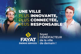 FAYAT ÉNERGIE SERVICES, la transformation énergétique au service d’une société durable
