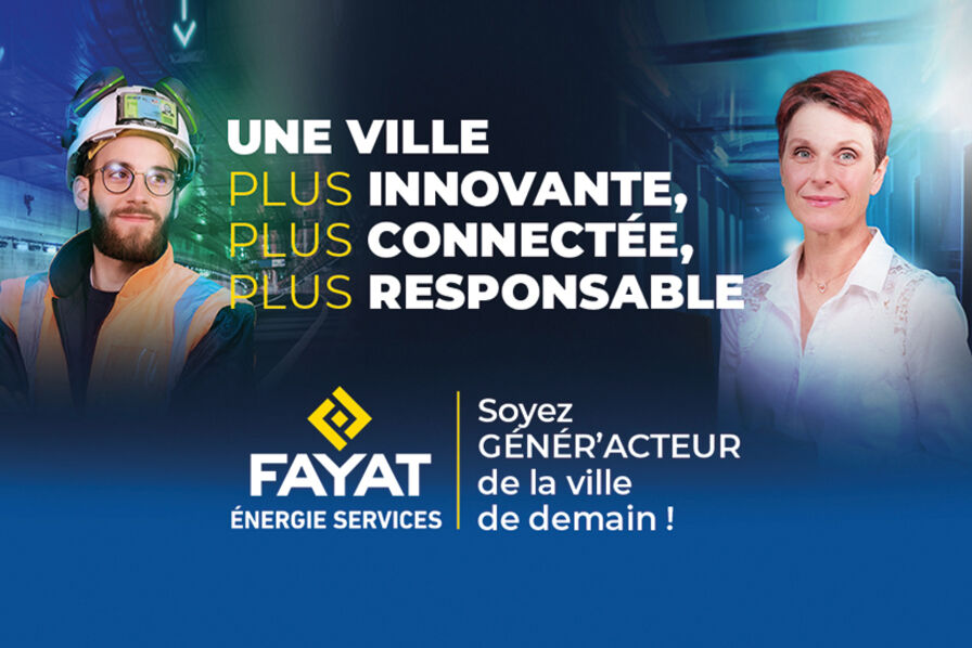 FAYAT ÉNERGIE SERVICES, la transformation énergétique au service d’une société durable