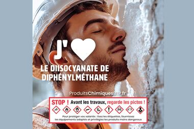 L’OPPBTP lance une campagne nationale : mobiliser et sensibiliser les entreprises du BTP à l’usage de produits chimiques manufacturés