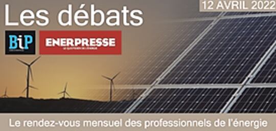 Débats BIP ENERPRESSE : Comment assurer la sécurité d’approvisionnement énergétique en Europe